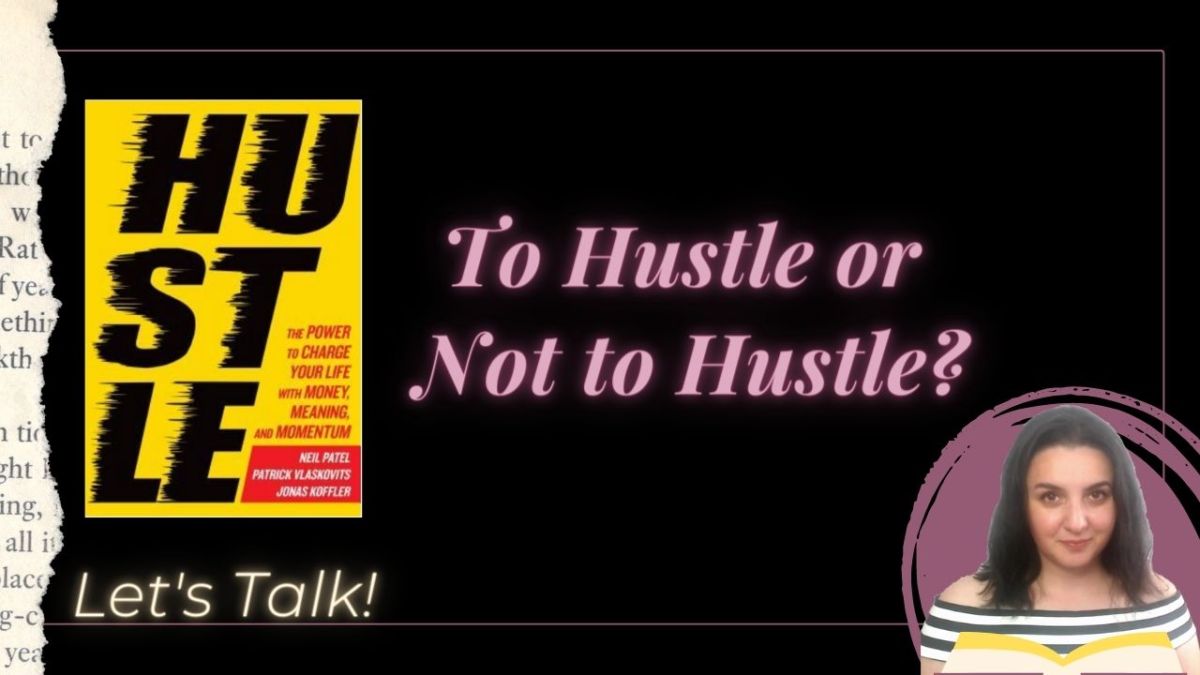 Hustle: The Power to Charge Your Life with Money, Meaning, and Momentum